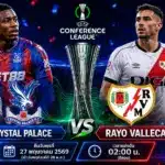 วิเคราะห์บอล Crystal Palace vs Rayo Vallecano